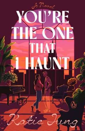 Cover of You’re the One That I Haunt by Katie Jung